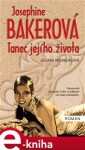 Josephine Bakerová Tanec jejího života Juliana