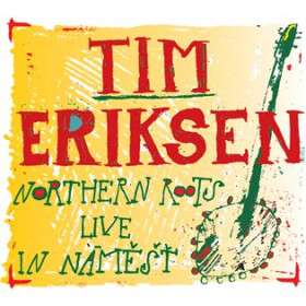 Tim Eriksen Northern Roots Live In Náměšť CD