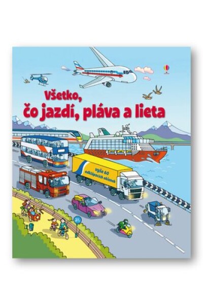 Všetko, čo jazdí, pláva lieta