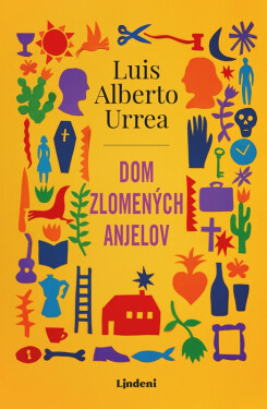 Dom zlomených anjelov - Luis Alberto Urrea