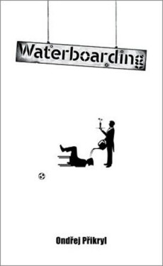 Waterboarding Ondřej Přikryl