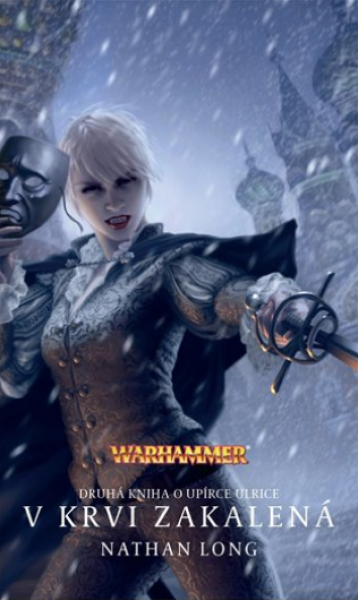 Warhammer V krvi zakalená - Nathan Long