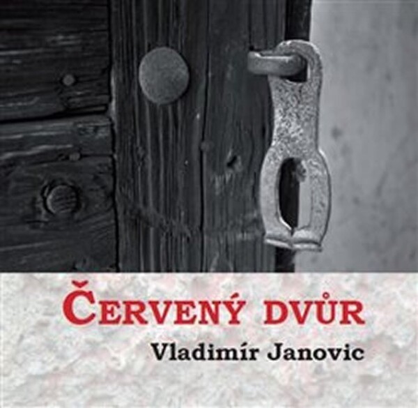 Červený dvůr - Vladimír Janovic