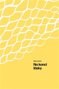 Na konci lásky - Olga Landová