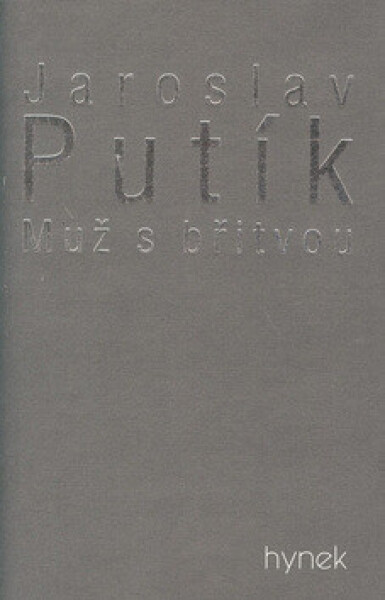 Muž s břitvou (poškozená) - Jaroslav Putík