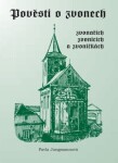 Pověsti o zvonech, zvonařích, zvonicích a zvoničkách - Pavla Jungmannová - e-kniha