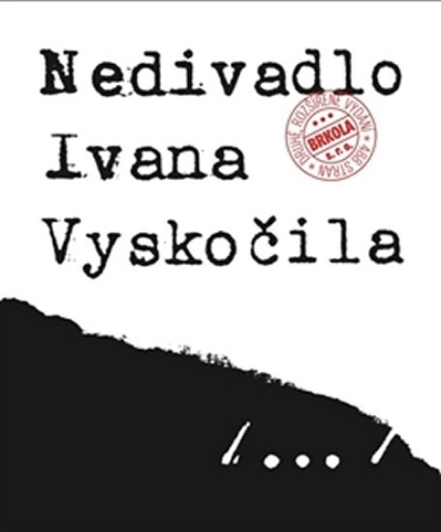 Nedivadlo Ivana Vyskočila