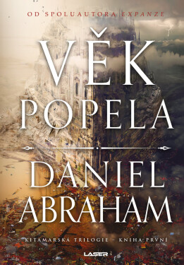Věk popela - Daniel Abraham