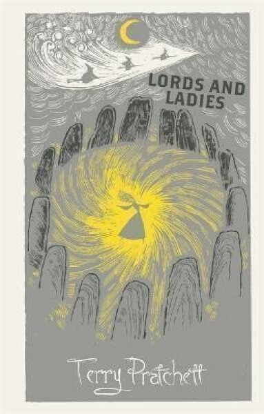 Lords and Ladies: Discworld: The Witches Collection - Terry Pratchett