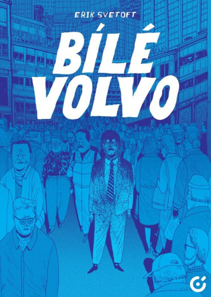 Bílé Volvo - Erik Svetoft