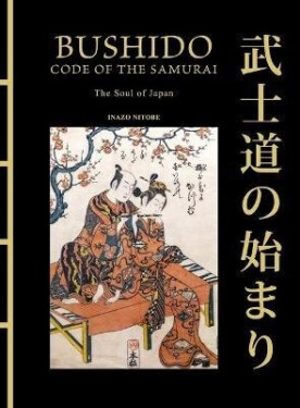 Bushido: The Soul of Japan - Nitobe Inazó