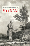 Vyznání - Jean-Jacques Rousseau