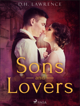 Sons and Lovers - David Herbert Lawrence
