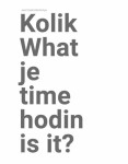 Kolik je hodin? What time is it? Josef Chybík,
