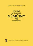 Textová cvičebnice němčiny pro historiky - Stanislava Hřebíčková