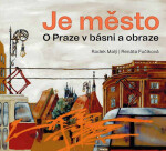 Je město - Radek Malý