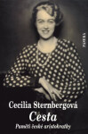 Cesta - Paměti české aristokratky - Cecilia Sternberg
