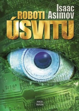 Roboti úsvitu Isaac Asimov