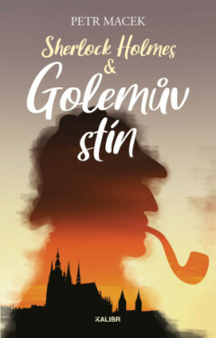 Sherlock Holmes – Golemův stín - Petr Macek - e-kniha