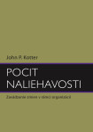 Pocit naliehavosti - John Kotter