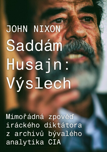 Saddám Husajn: Výslech (poškozená) - John T. Nixon