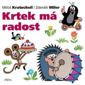 Krtek má radost, 2. vydání - Zdeněk Miler