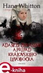 Adam ze Zbraslavi případ královského levobočka