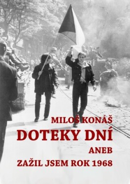 Doteky dní - Miloš Konáš - e-kniha