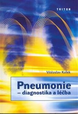 Pneumonie - Vítězslav Kolek