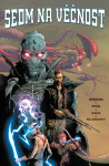 Sedm na věčnost (základní verze) - Rick Remender