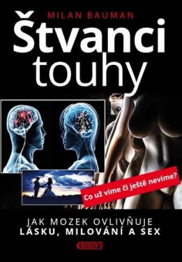 Štvanci touhy