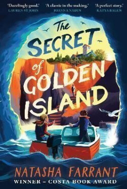 The Secret of Golden Island: An action-packed summer adventure from the Costa Award-winning author - Natasha Farrant