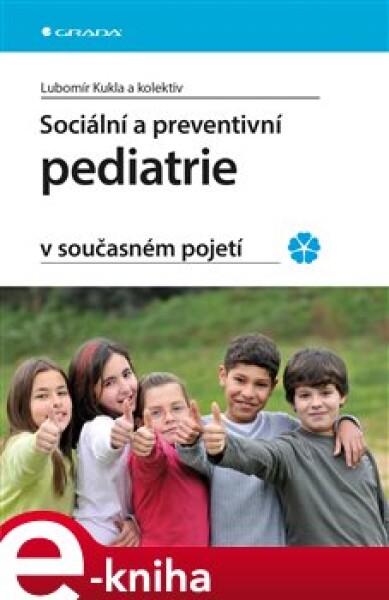 Sociální preventivní pediatrie současném pojetí