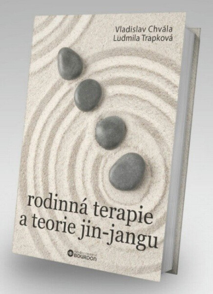 Rodinná terapie a teorie jin-jangu - Vladislav Chvála