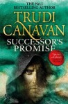 Successor´s Promise: Millennium´s Rule, Book 3 of - Trudi Canavan