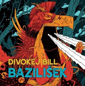 Bazilišek - CD - Divokej Bill
