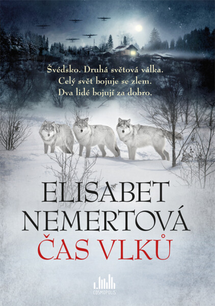 Čas vlků - Elisabet Nemertová