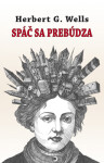 Spáč sa prebúdza - Herbert George Wells