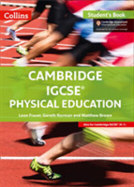Cambridge IGCSE Physical Education Student's Book - Fraser Leon