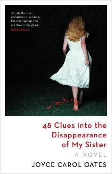 48 Clues into the Disappearance of My Sister Joyce Carol