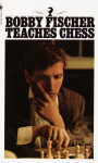 Bobby Fischer Teaches Chess Bobby Fischer