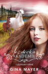 Jezdecká akademie 6 - Calypsino hříbě - Gina Mayer