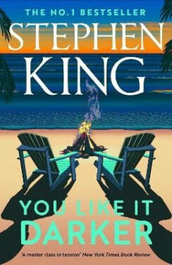 You Like It Darker - Stephen King