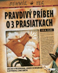 Pravdivý príbeh o troch prasiatkach - Jon Scieszka