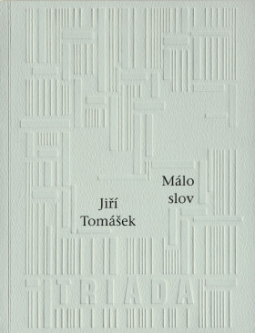 Málo slov - Jiří Tomášek