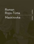 Maskirovka - Roman Rops-Tůma