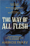 The Way of All Flesh Ambrose Parry