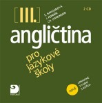 Angličtina pro jazykové školy III. - 2CD - Stella Nangonová