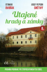 Utajené hrady a zámky II. (aneb Prahou podruhé po stopách panských sídel) - Otomar Dvořák, Josef Snětivý