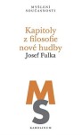 Kapitoly filosofie nové hudby Josef Fulka